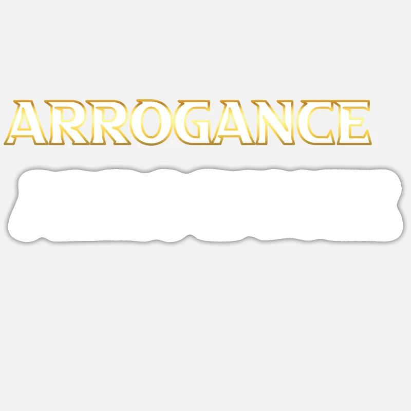 Arrogance dorée Sticker taille S (10 x 10 cm)