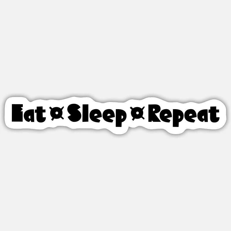 Eat Sleep Repeat - Sticker size S (10 x 10 cm) - white matte