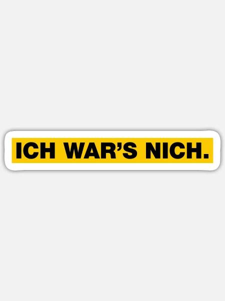 Ich war’s nich... - Sticker Größe S (10 x 10 cm) - Mattweiß