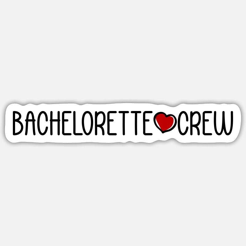 Bachelorette Crew Sticker size S (10 x 10 cm)