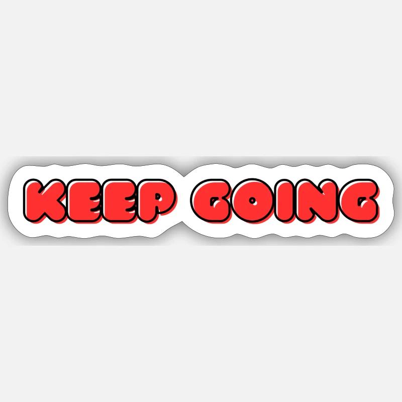 KEEP GOING never give up - Sticker Größe S (10 x 10 cm) - Mattweiß