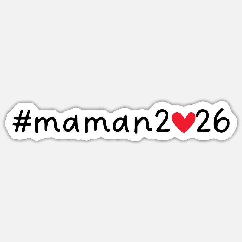 Maman 2026 - Sticker taille S (10 x 10 cm) - blanc mat