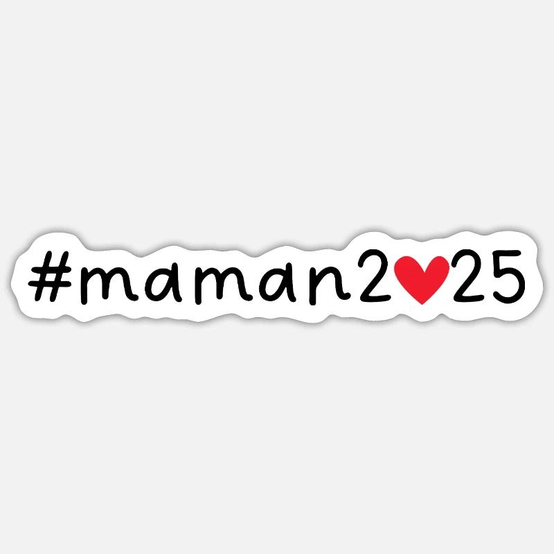 Mama 2025 - Sticker Größe S (10 x 10 cm) - Mattweiß