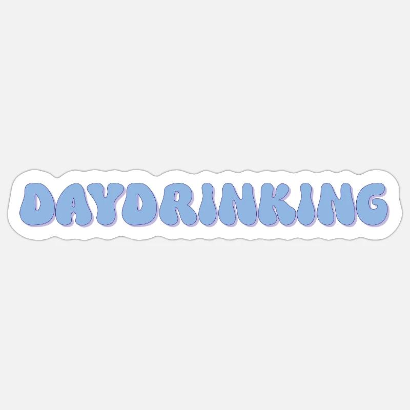 Daydrinking Sticker Größe S (10 x 10 cm)