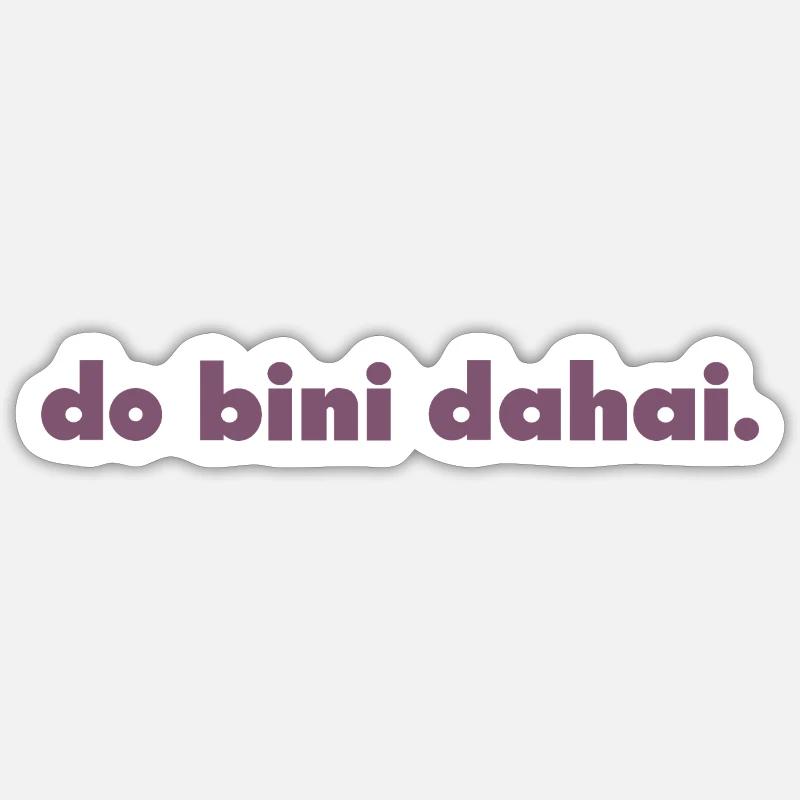 do bini dahai. - Sticker taille S (10 x 10 cm) - blanc mat