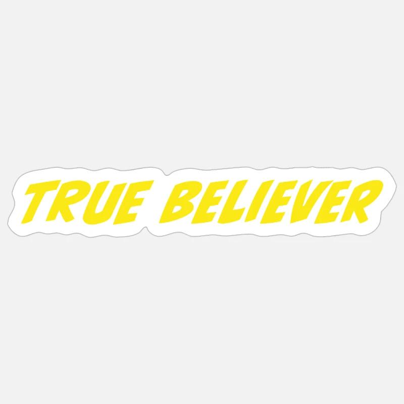True Believer - Sticker size S (10 x 10 cm) - white matte