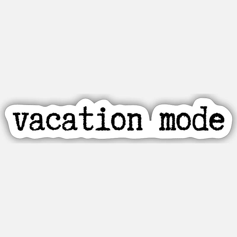 MODE VACANCES - Sticker taille S (10 x 10 cm) - blanc mat