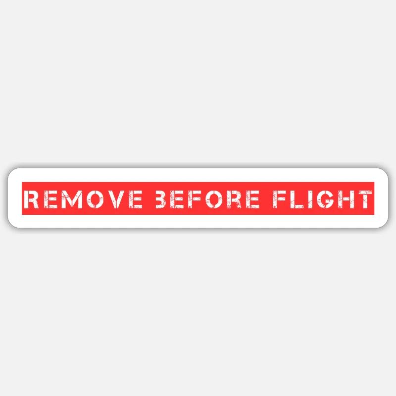 Remove before flight - Sticker size S (10 x 10 cm) - white matte