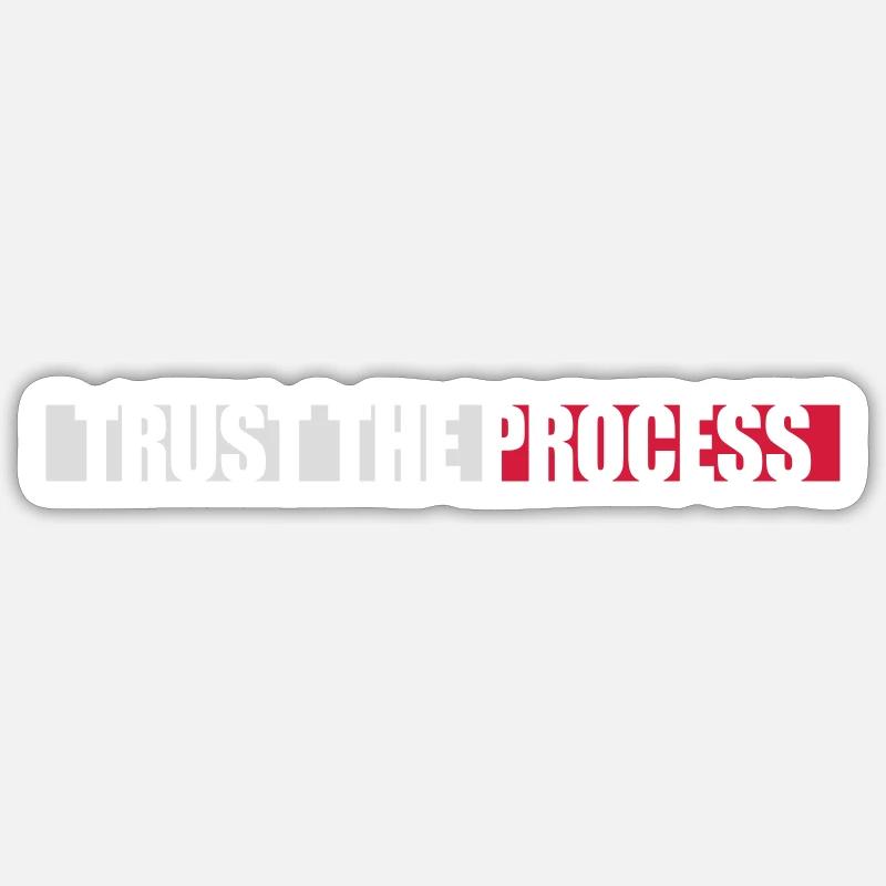 trust the process Zitat Sticker Größe S (10 x 10 cm)