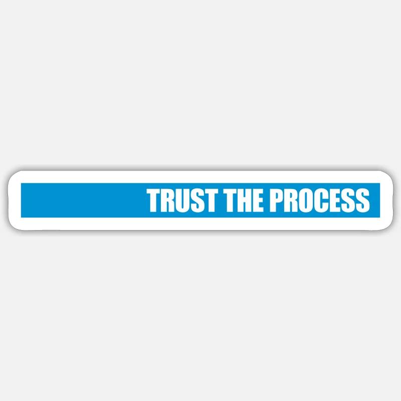 trust the process Zitat Sticker Größe S (10 x 10 cm)
