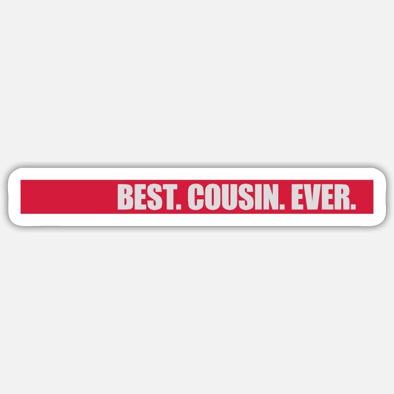 best cousin ever quote - Sticker size S (10 x 10 cm) - white matte