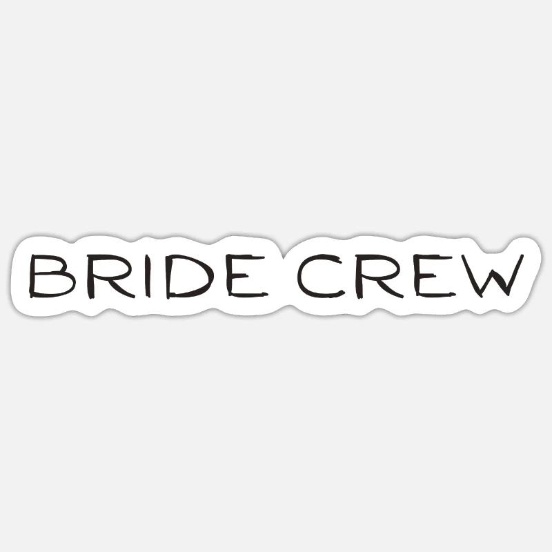 Bride Crew - Sticker Größe S (10 x 10 cm) - Mattweiß