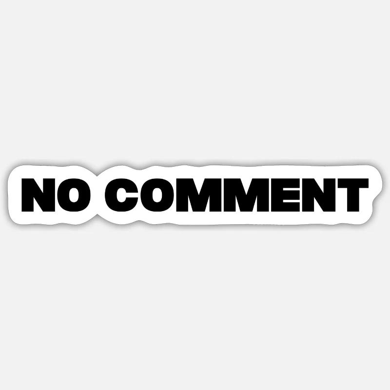 No comment - Sticker size S (10 x 10 cm) - white matte
