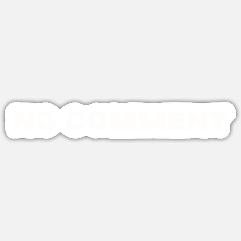 No comment - Sticker size S (10 x 10 cm) - white matte