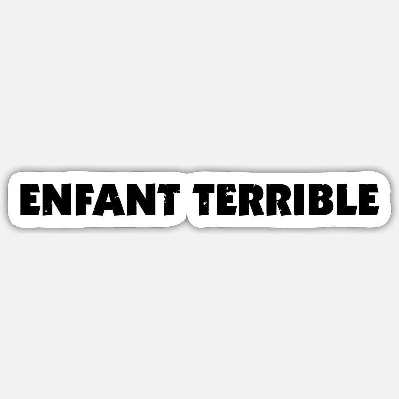 Enfant terrible - Familiem- oder Bürgerschreck Sticker Größe S (10 x 10 cm)