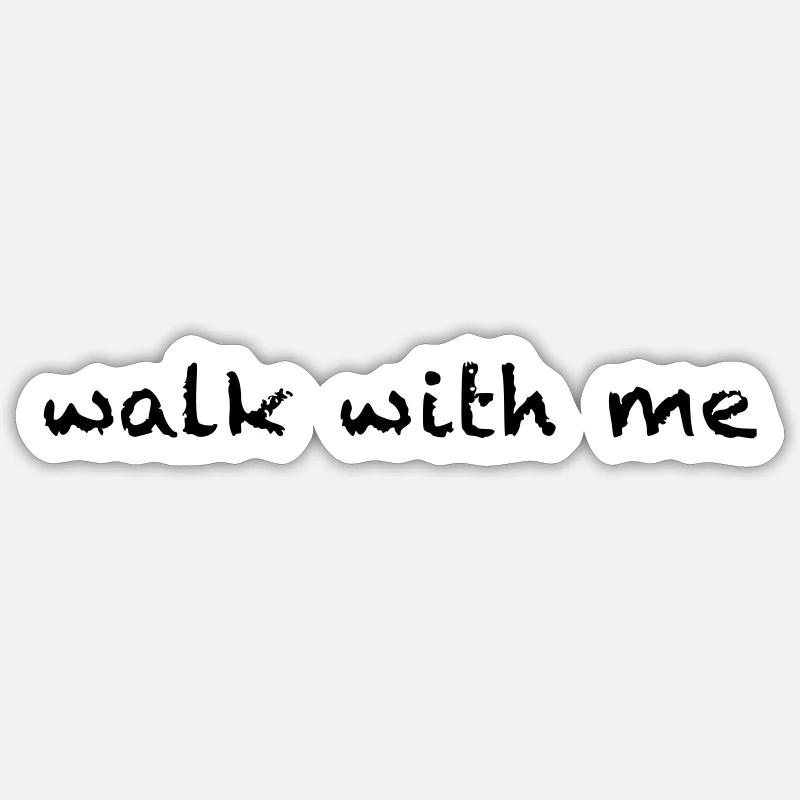 walk with me - Sticker Größe S (10 x 10 cm) - Mattweiß