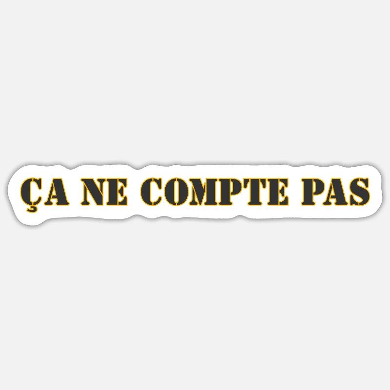 ÇA NE COMPTE PAS - Sticker taille S (10 x 10 cm) - blanc mat