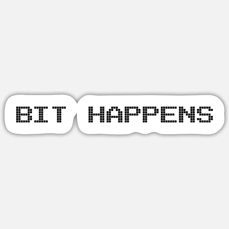 Bit Happens Sticker Größe S (10 x 10 cm)