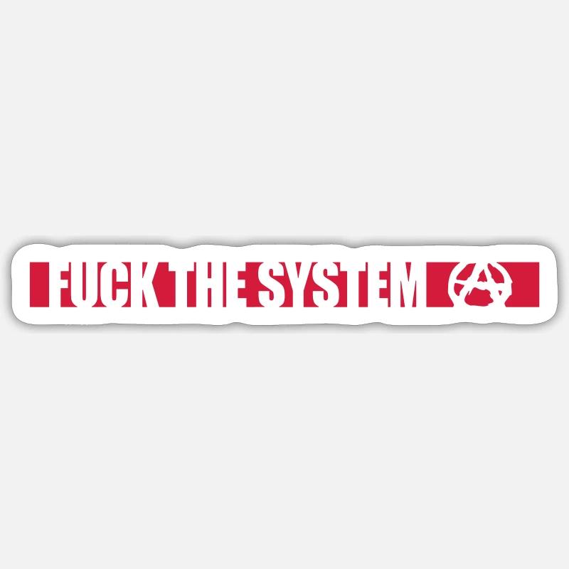 Fuck the system anarchy - Sticker size S (10 x 10 cm) - white matte