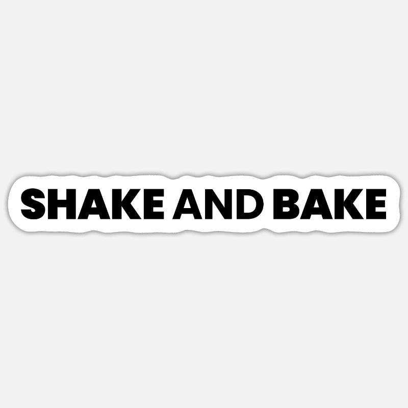 shake and bake Sticker size S (10 x 10 cm)