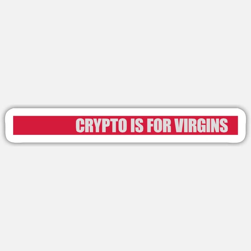 crypto is for virgins - Sticker Größe S (10 x 10 cm) - Mattweiß
