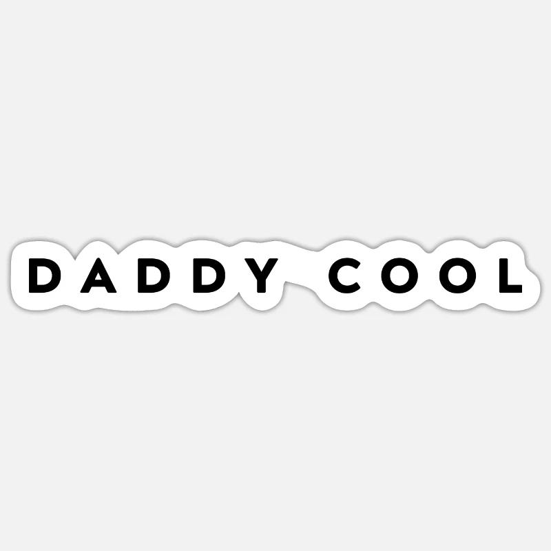 DADDY COOL Sticker Größe S (10 x 10 cm)