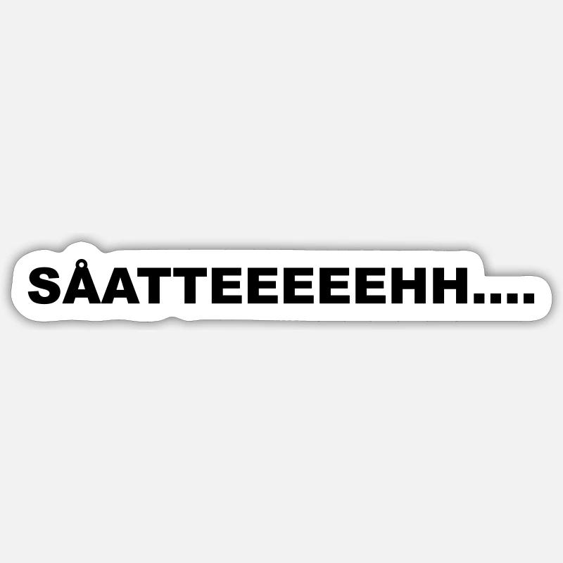 Soatteeeehh.... - Sticker taille S (10 x 10 cm) - blanc mat