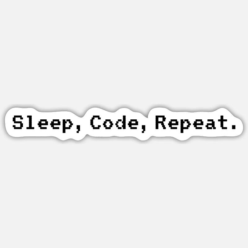 IT-Alltag: Sleep, Code, Repeat Sticker Größe S (10 x 10 cm)