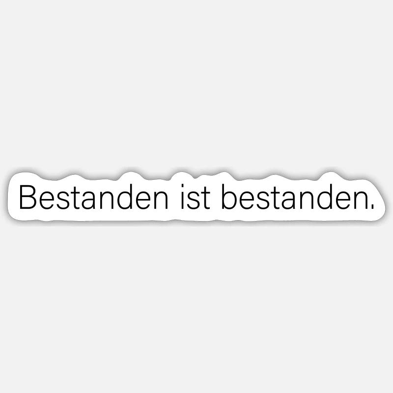 Passing is passing. Sticker size S (10 x 10 cm)