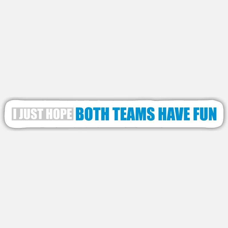 Both Teams Have Fun - Sticker size S (10 x 10 cm) - white matte
