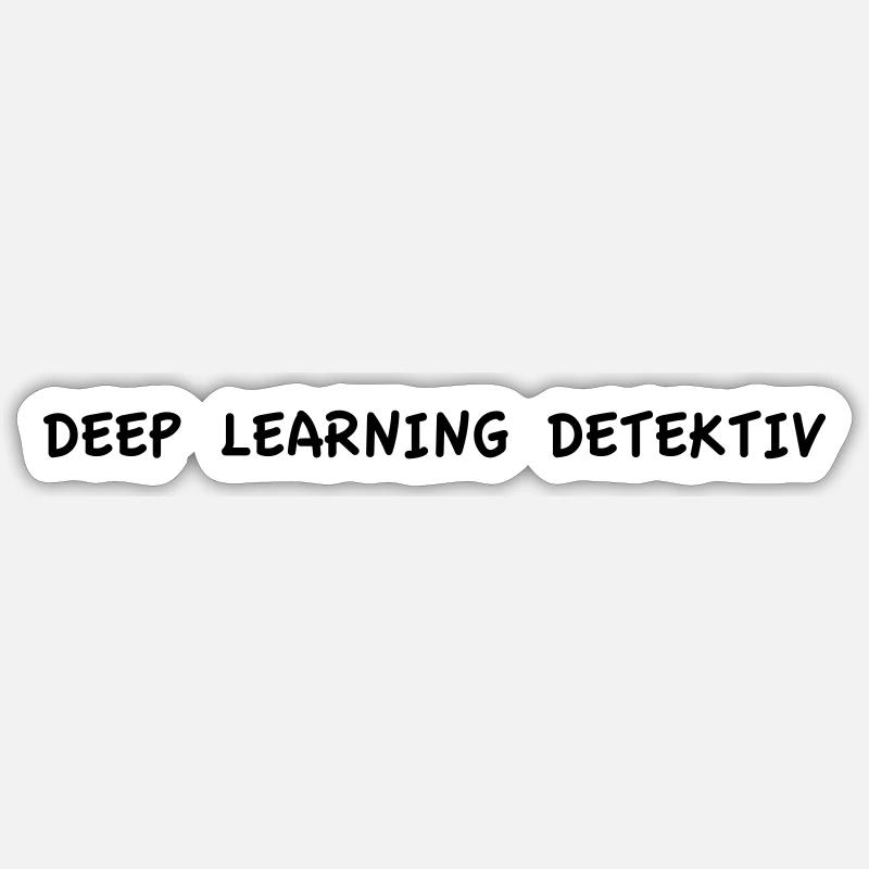 Deep Learning Detective - Sticker size S (10 x 10 cm) - white matte