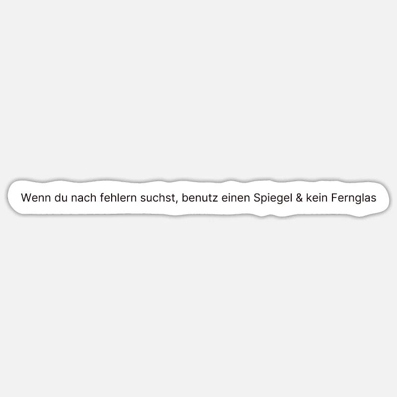 Cooler Spruch - Sticker Größe S (10 x 10 cm) - Mattweiß