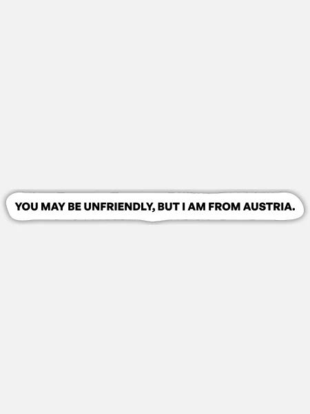 Unfriendly Austria - Sticker Größe S (10 x 10 cm) - Mattweiß
