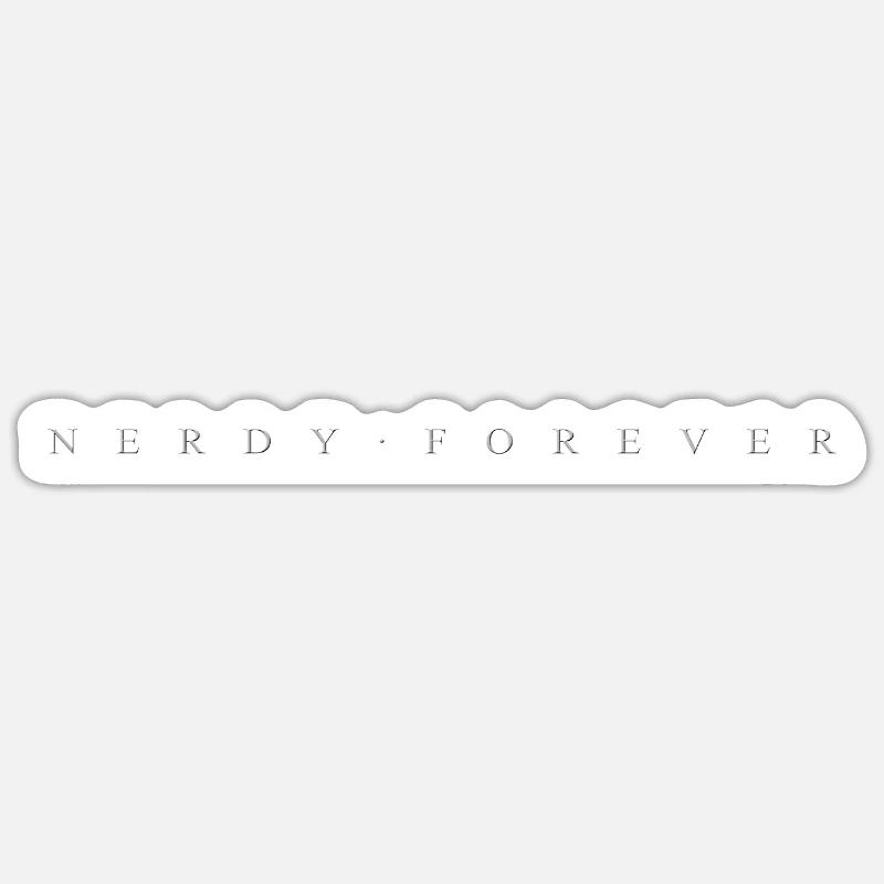 NERDY forever - Typo - Sticker Größe S (10 x 10 cm) - Mattweiß