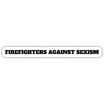 Firefighters Against Sexism Line Black - Sticker size S (10 x 10 cm) - white matte - Front