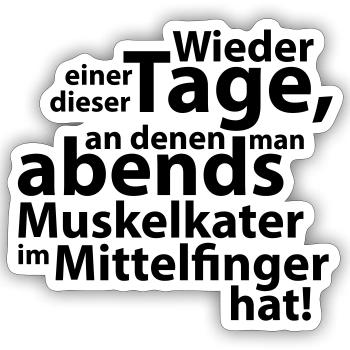  Muskelkater im Mittelfinger - Sticker Größe S (10 x 10 cm) - Mattweiß - Vorne