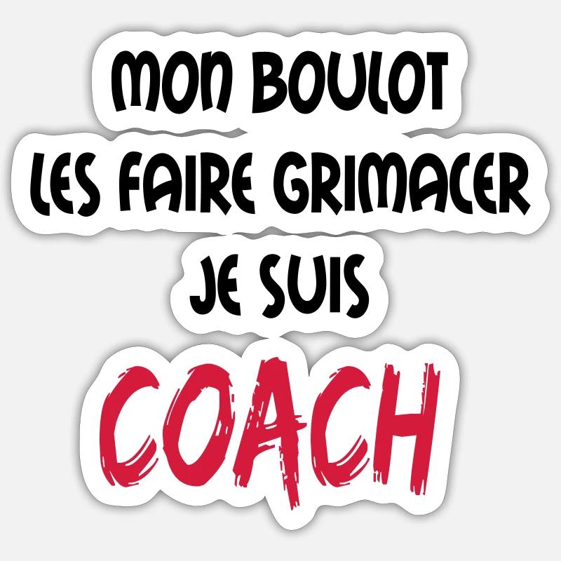 Mon boulot coach 1 Sticker taille S (10 x 10 cm)