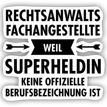 Rechtsanwaltsfachangestellte - Superheldin - Sticker Größe S (10 x 10 cm) - Mattweiß - Vorne