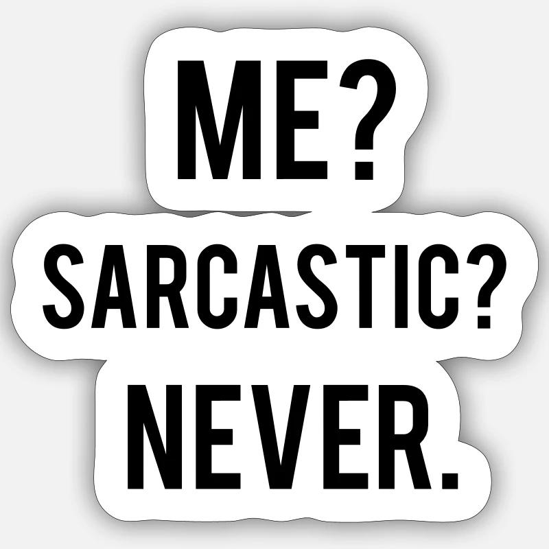 Sarcastic - Sticker Größe S (10 x 10 cm) - Mattweiß