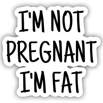 Fat - Chubby - Sport - Diet - Humor - Plump - Joke - Sticker size S (10 x 10 cm) - white matte - Front