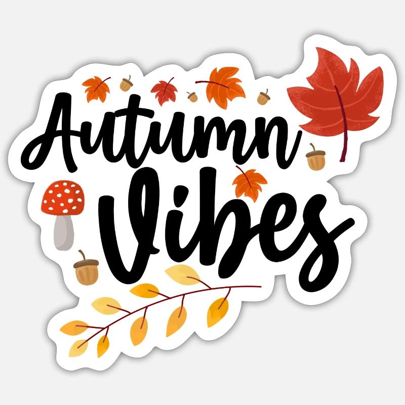 Fall vibes Sticker size S (10 x 10 cm)
