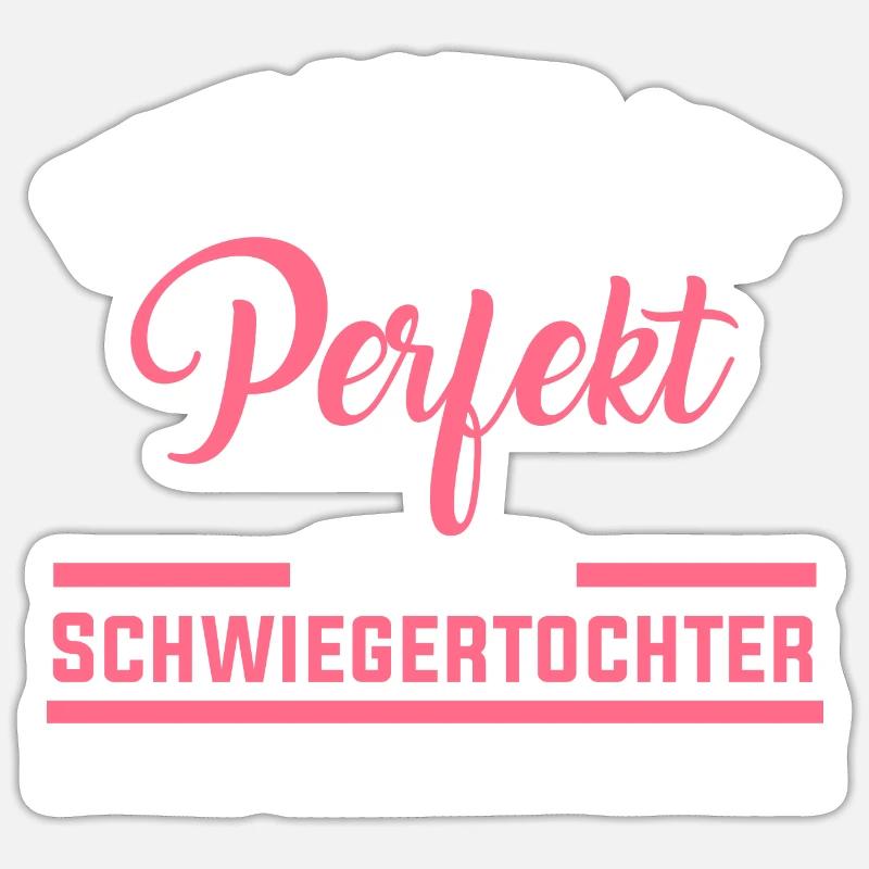 Perfekte Schwiegertochter Sticker Größe S (10 x 10 cm)