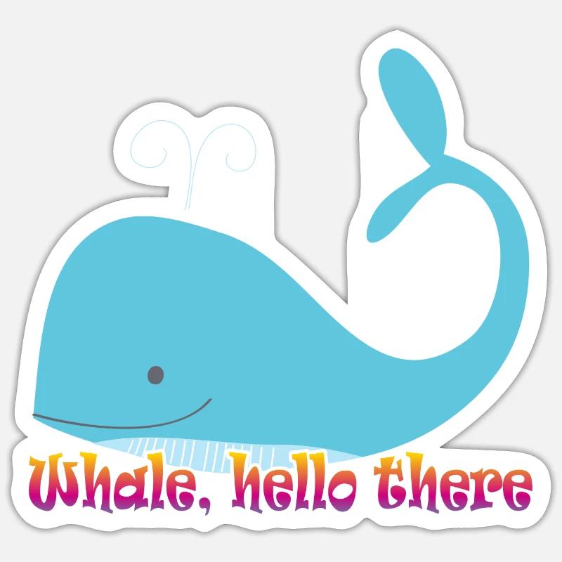 whale hello there - wal Sticker Größe S (10 x 10 cm)
