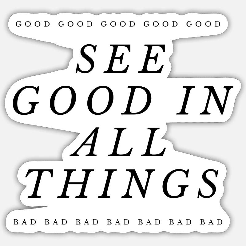 See the good things - Sticker Größe S (10 x 10 cm) - Mattweiß