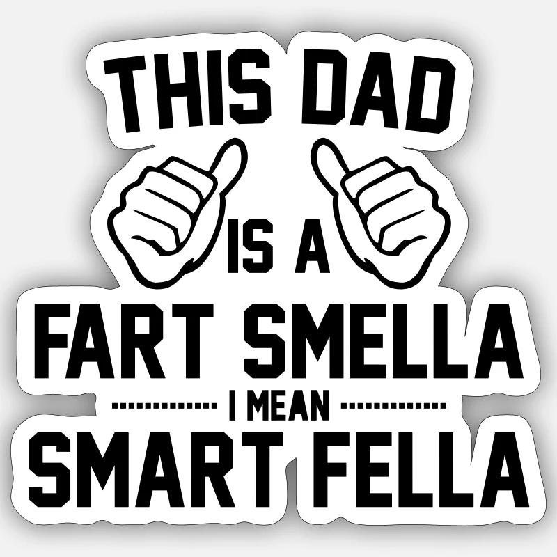 SMART FELLA FATHER - Sticker size S (10 x 10 cm) - white matte