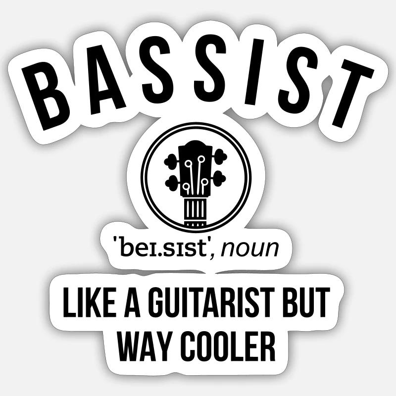 Bassiste Définition Plus cool qu’un guitariste Sticker taille S (10 x 10 cm)