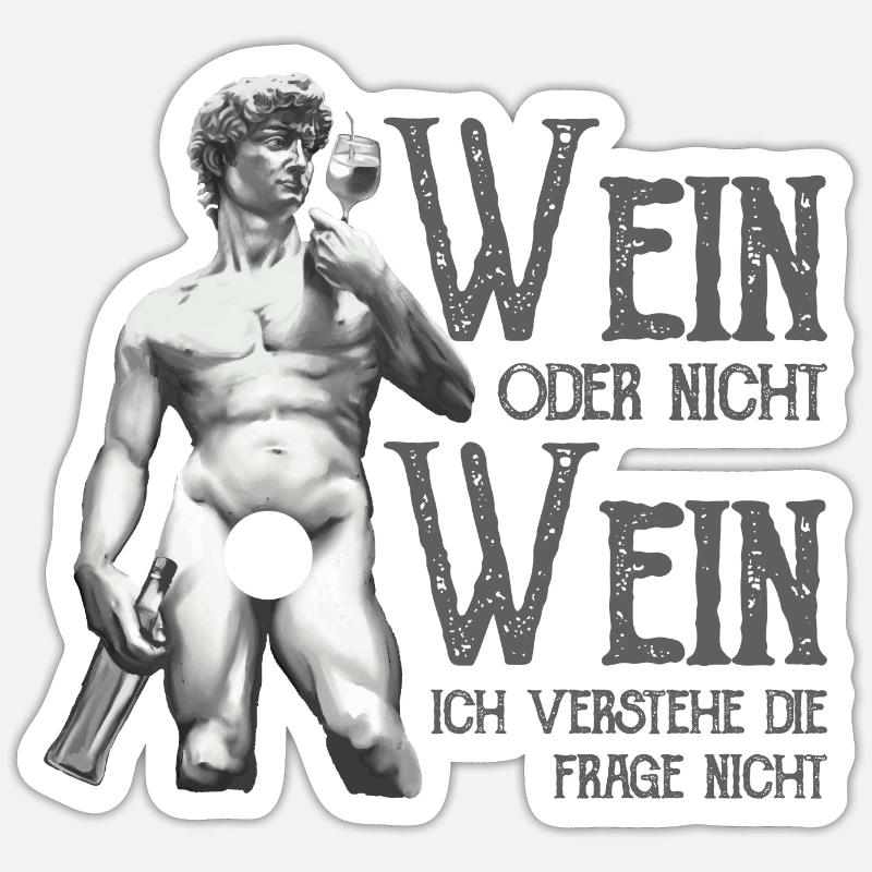 Wein Oder Nicht Wein? Lustig Weintrinker Spruch Sticker Größe S (10 x 10 cm)