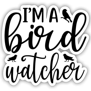 Im a bird watcher - Sticker Größe S (10 x 10 cm) - Mattweiß - Vorne
