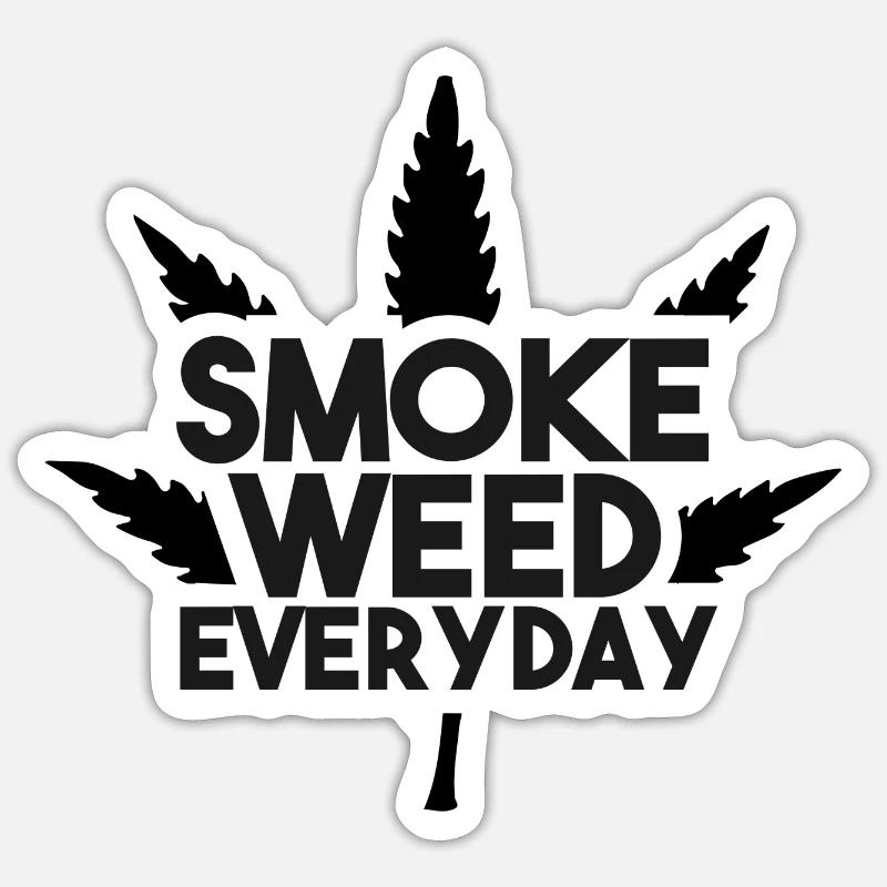 smoke weed everyday Sticker Größe S (10 x 10 cm)