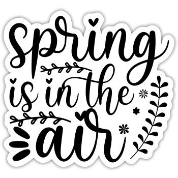 25 spring is in the air - Sticker size S (10 x 10 cm) - white matte - Front